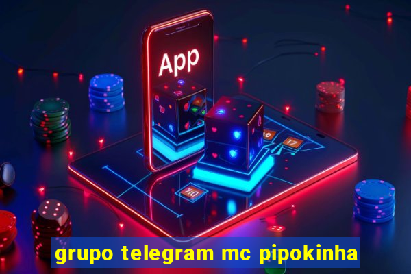 grupo telegram mc pipokinha